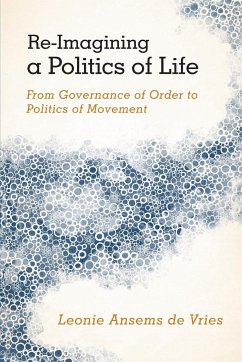 Re-Imagining a Politics of Life - Ansems De Vries, Leonie