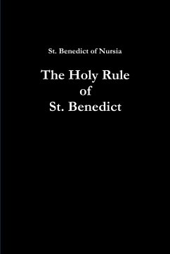 The Holy Rule of St. Benedict - of Nursia, St. Benedict