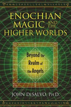 Enochian Magic and the Higher Worlds - Desalvo, John