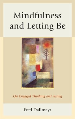 Mindfulness and Letting Be - Dallmayr, Fred