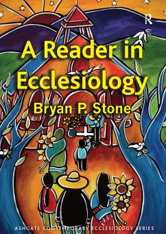 A Reader in Ecclesiology - Stone, Bryan P