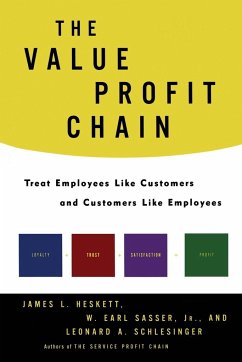 The Value Profit Chain - Sasser, W. Earl Jr.; Schlesinger, Leonard A.; Heskett, James L.