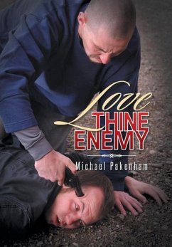 Love Thine Enemy - Pakenham, Michael