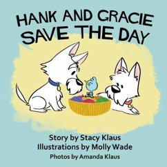 Hank and Gracie Save the Day - Klaus, Stacy
