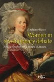 Women in Revolutionary Debate: Female Novelists from Burney to Austen