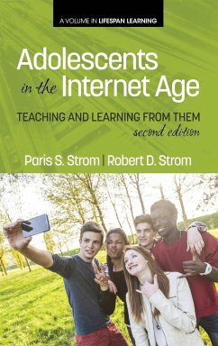 Adolescents In The Internet Age - Strom, Paris S.; Strom, Robert D.