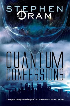 Quantum Confessions - Oram, Stephen