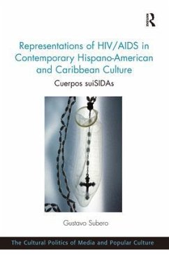 Representations of HIV/AIDS in Contemporary Hispano-American and Caribbean Culture - Subero, Gustavo