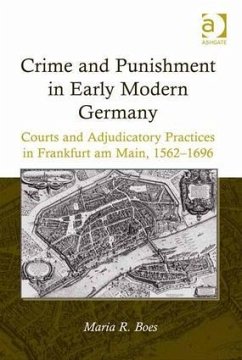 Crime and Punishment in Early Modern Germany - Boes, Maria R