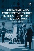 Veteran MPs and Conservative Politics in the Aftermath of the Great War
