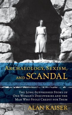 Archaeology, Sexism, and Scandal - Kaiser, Alan