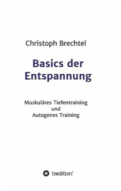 Basics der Entspannung - Brechtel, Christoph