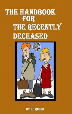 The Handbook for the Recently Deceased - Russo, Ed
