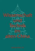 Wissenschaft und Technik im alten China Wissenschaft und Technik im alten China