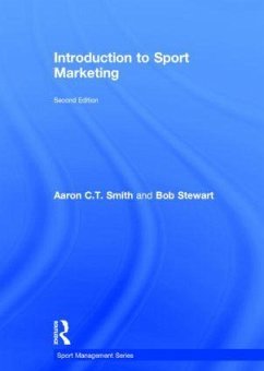 Introduction to Sport Marketing - Smith, Aaron C T; Stewart, Bob