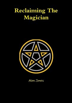 Reclaiming The Magician - Jones, Alan