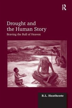 Drought and the Human Story - Heathcote, R L