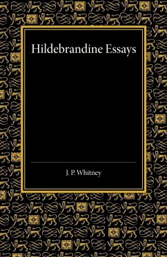 Hildebrandine Essays - Whitney, J. P.