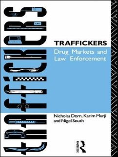 Traffickers - Dorn, Nicholas; Murji, Karim; South, Nigel