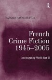 French Crime Fiction, 1945-2005