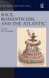 Race, Romanticism, and the Atlantic - Bild 1