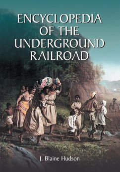 Encyclopedia of the Underground Railroad - Hudson, J. Blaine