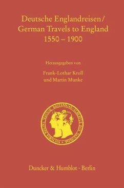 Deutsche Englandreisen / German Travels to England 1550-1900