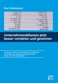 Unternehmensbilanzen jetzt besser verstehen und gewinnen Unternehmensbilanzen jetzt besser verstehen und gewinnen