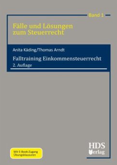 Falltraining Einkommensteuerrecht - Arndt, Thomas; Käding, Anita