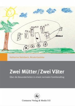 Zwei Mütter / Zwei Väter - Steinbeck, Katharina;Kastirke, Nicole