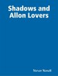 Shadows and Allon Lovers (eBook, ePUB) - Bild 1