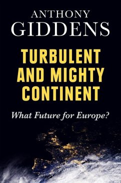 Turbulent and Mighty Continent (eBook, PDF) - Giddens, Anthony