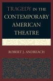 Tragedy in the Contemporary American Theatre (eBook, ePUB) Tragedy in the Contemporary American Theatre (eBook, ePUB)