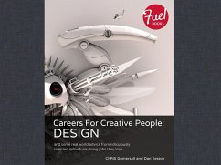Careers For Creative People (eBook, ePUB) - Gomersall, Chris; Keston, Dan