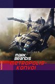 Metropolis-Konvoi / Weltraumpartisanen Bd.28 (eBook, ePUB)