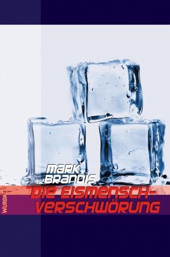 Die Eismensch-Verschwörung / Weltraumpartisanen Bd.30 (eBook, ePUB) - Brandis, Mark