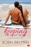 Keeping Mr. Right Now (eBook, ePUB)
