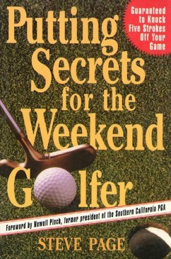Putting Secrets for the Weekend Golfer (eBook, ePUB) - Page, Steve