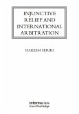 Injunctive Relief and International Arbitration (eBook, PDF)