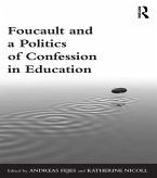 Foucault and a Politics of Confession in Education (eBook, PDF)