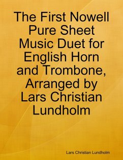 Cover The First Nowell Pure Sheet Music Duet for English Horn and Trombone, Arranged by Lars Christian Lundholm (eBook, ePUB)