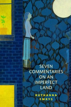 Seven Commentaries on an Imperfect Land (eBook, ePUB) - Emrys, Ruthanna