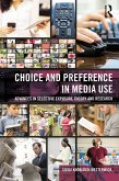 Choice and Preference in Media Use (eBook, ePUB)