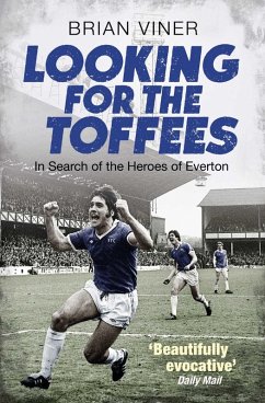 Looking for the Toffees (eBook, ePUB) - Viner, Brian
