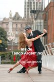 Inside Tango Argentino: The Story of the Most Important Tango Show of All Time (eBook, ePUB)