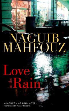 Love in the Rain (eBook, ePUB) - Mahfouz, Naguib