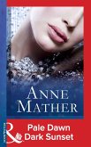 Pale Dawn Dark Sunset (eBook, ePUB) Pale Dawn Dark Sunset (eBook, ePUB)