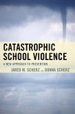Catastrophic School Violence (eBook, ePUB)