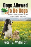 Dogs Allowed To Be Dogs (eBook, ePUB)