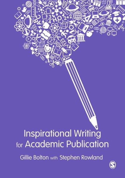 Inspirational Writing for Academic Publication (eBook, ePUB) Inspirational Writing for Academic Publication (eBook, ePUB)